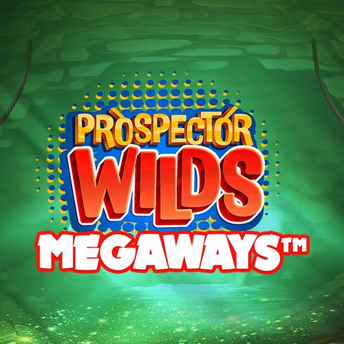 Prospector Wilds Megaways