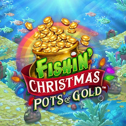 Fishin' Christmas Pots Of Gold 