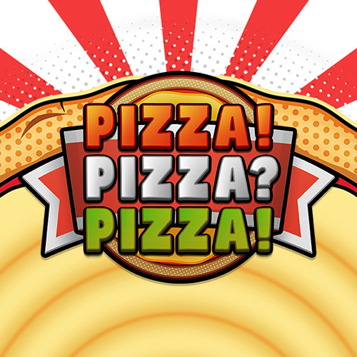Pizza! Pizza? Pizza!