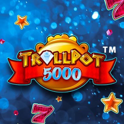 Trollpot 5000